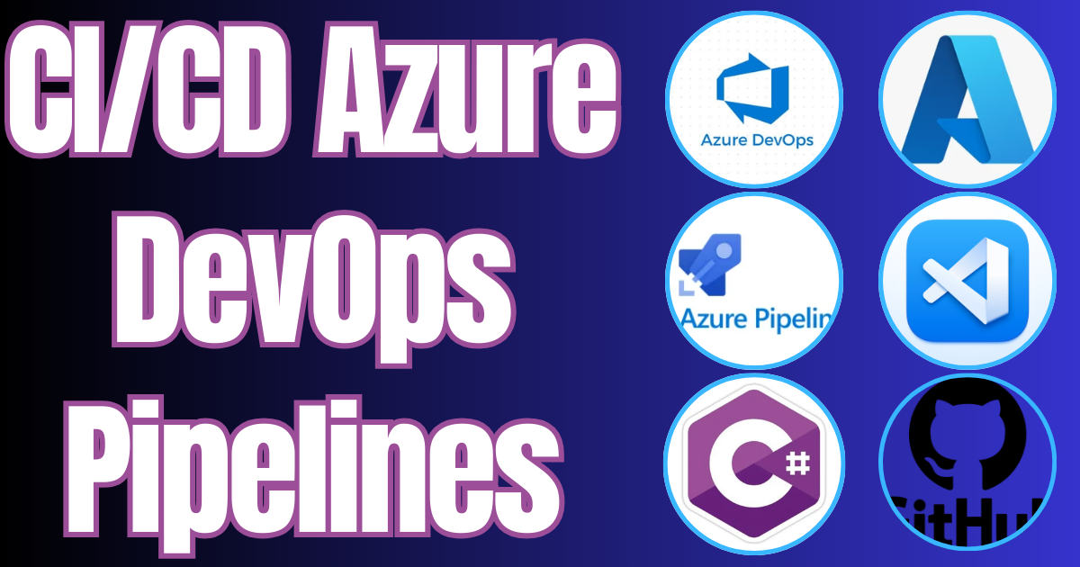 CI/CD Azure DevOps Pipelines — Application C# sur Azure App Service
